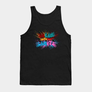 Dream Without Limits. Motivational and Inspirational Quote, Typographic and Colorful Design Tank Top